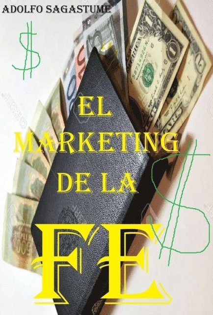 Adolfo Sagastume - El Marketing de la Fe, E-bok