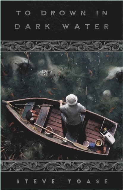 Steve Toase - To Drown in Dark Water, E-bok