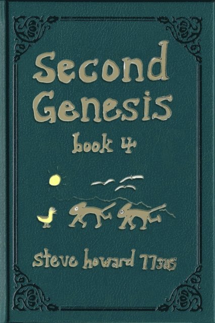 Steve Howard - Second Genesis Book 4, E-bok