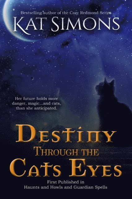 Kat Simons - Destiny Through the Cats Eyes, E-bok
