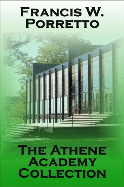 Francis W. Porretto - Athene Academy Collection, E-bok. Tillgänglighet: Lägg i varukorg