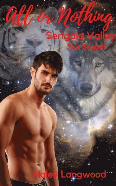Haley Langwood - All or Nothing  Serigala Valley the Sequel, E-bok