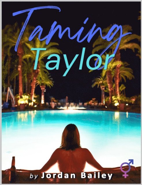 Jordan Bailey - Taming Taylor (Futa on Male), E-bok. Tillgänglighet: Lägg i varukorg