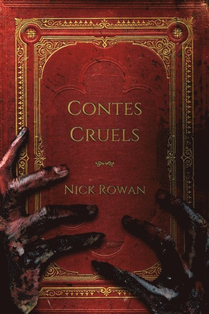 Nick Rowan - Contes Cruels, E-bok