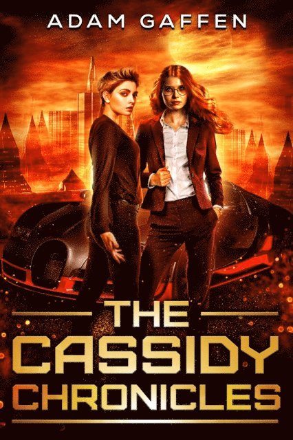 Adam Gaffen - Cassidy Chronicles (The Cassidy Chronicles Book 1), E-bok