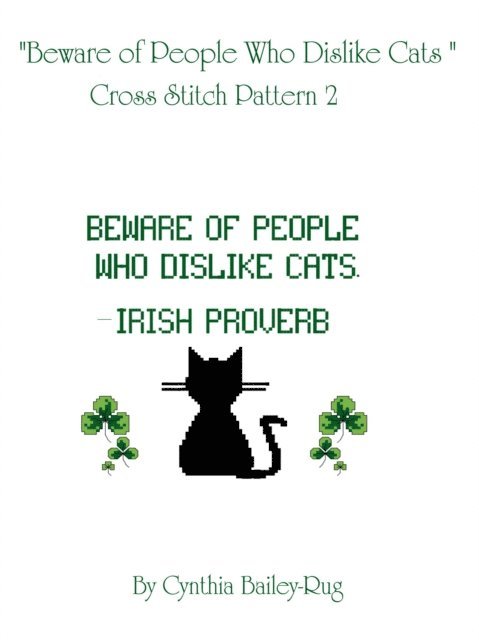 Cynthia Bailey-Rug - Beware of People Who Dislike Cats Cross Stitch Pattern 2, E-bok. Tillgänglighet: Lägg i varukorg