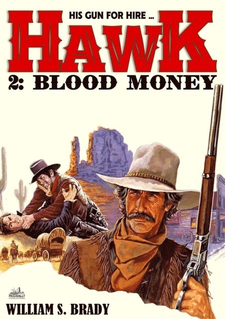 William S. Brady - Hawk 02: Blood Money (A Jared Hawk Western), E-bok. Tillgänglighet: Lägg i varukorg