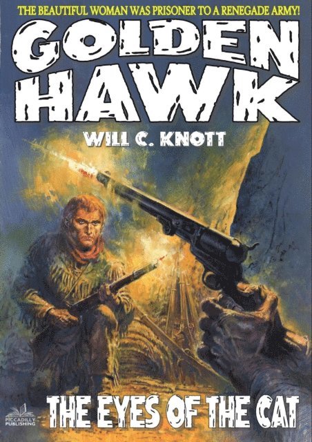 Will C. Knott - Golden Hawk 7: The Eyes of the Cat, E-bok. Tillgänglighet: Lägg i varukorg