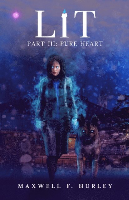 Maxwell F. Hurley - LiT: Part III - Pure Heart, E-bok