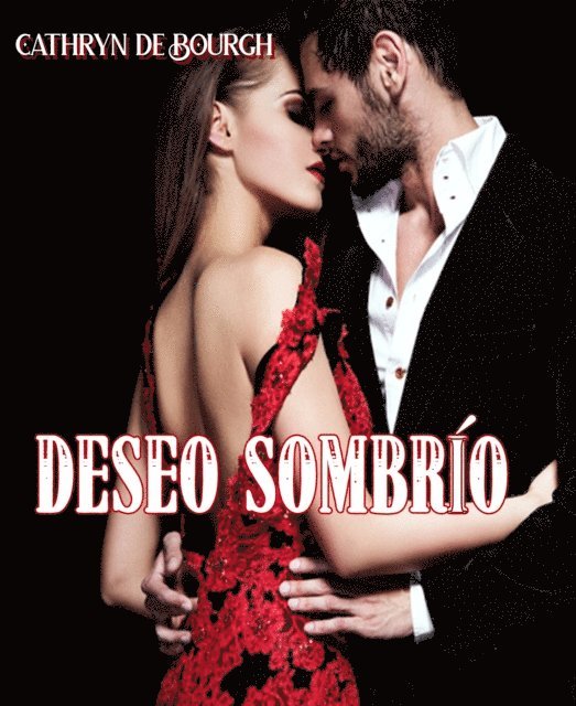 Cathryn de Bourgh - Deseo Sombrio, E-bok