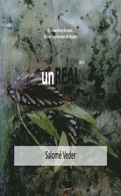 Salome Veder - unREAL [Act II], E-bok