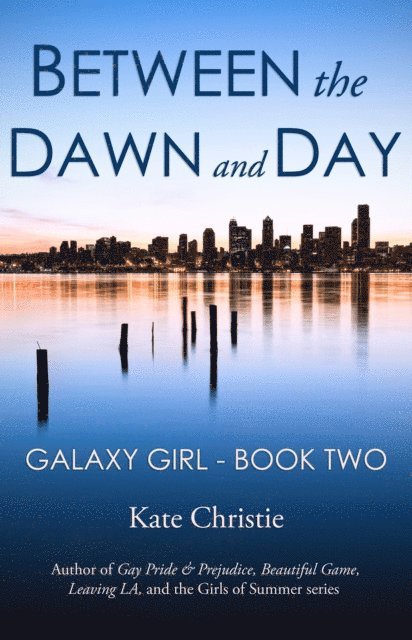 Kate Christie - Between the Dawn and Day, E-bok
