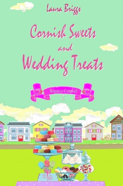 Laura Briggs - Cornish Sweets and Wedding Treats, E-bok