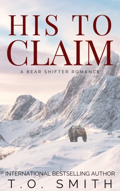 T.O. Smith - His To Claim, E-bok