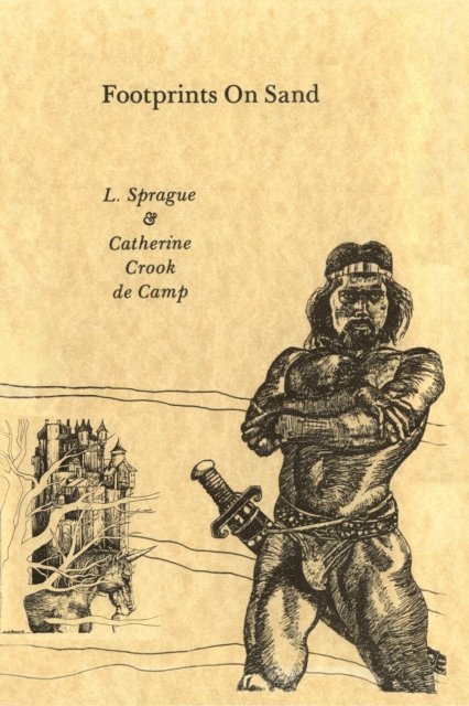 Catherine Crook de Camp, L. Sprague de Camp - Footprints on Sand, E-bok