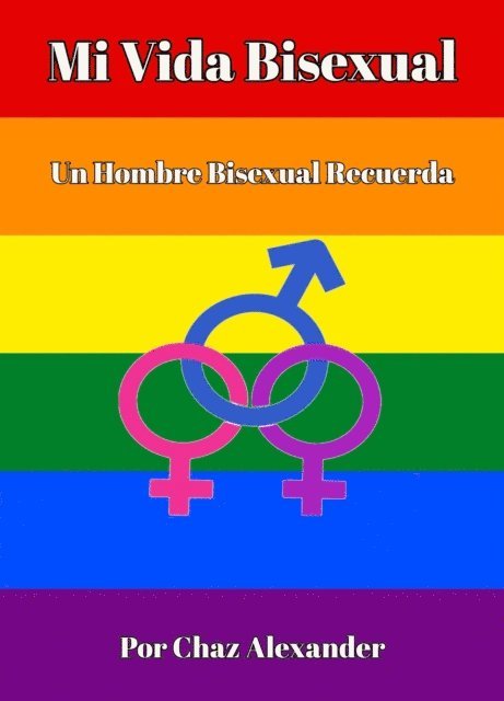 Chaz Alexander - Mi Vida Bisexual, E-bok. Tillgänglighet: Lägg i varukorg
