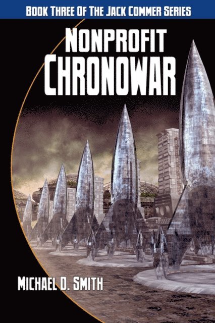 Michael D. Smith - Nonprofit Chronowar, E-bok