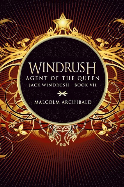 Malcolm Archibald - Agent Of The Queen, E-bok