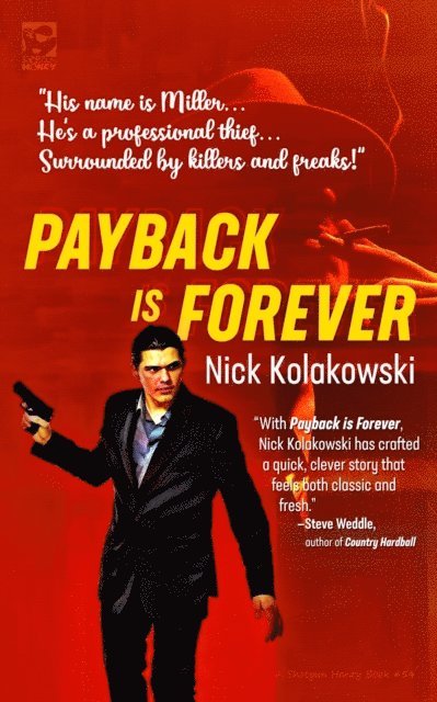 Nick Kolakowski - Payback Is Forever, E-bok