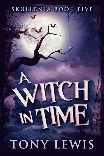 Tony Lewis - Witch In Time, E-bok