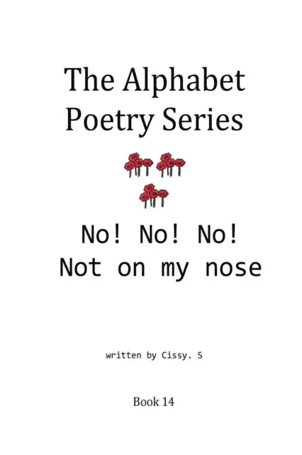 Cissy. S - No! No! No! Not on My Nose, E-bok. Tillgänglighet: Lägg i varukorg