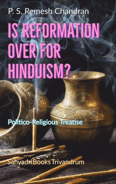 Is Reformation over for Hinduism?