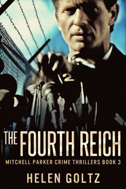 Helen Goltz - Fourth Reich, E-bok