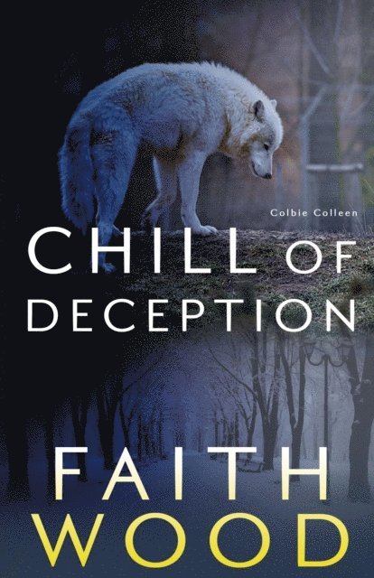 Faith Wood - Chill of Deception, E-bok. Tillgänglighet: Lägg i varukorg