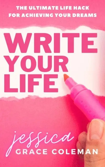 Jessica Grace Coleman - Write Your Life: The Ultimate Life Hack For Achieving Your Dreams, E-bok. Tillgänglighet: Lägg i varukorg
