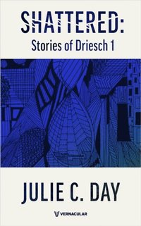 Shattered: Stories of Driesch 1