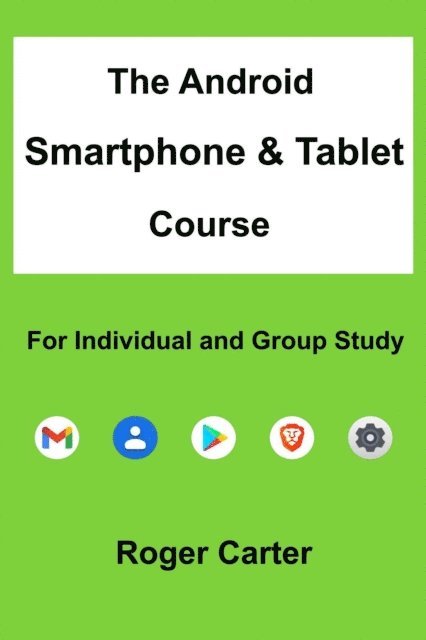 Roger Carter - Android Smartphone & Tablet Course, E-bok. Tillgänglighet: Lägg i varukorg