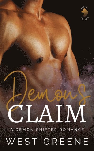 West Greene - Demon's Claim: A Demon Shifter Romance [Claim Series Book 2], E-bok