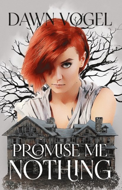 Dawn Vogel - Promise Me Nothing, E-bok