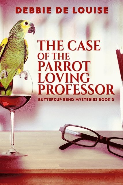 Debbie De Louise - Case of the Parrot Loving Professor, E-bok. Tillgänglighet: Lägg i varukorg