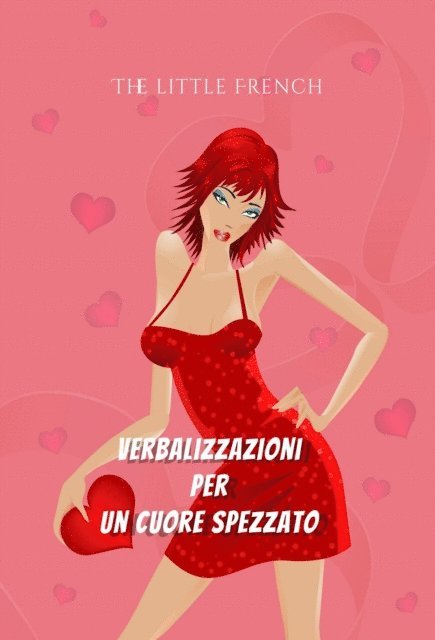 The Little French - Verbalizzazioni per un Cuore Spezzato, E-bok