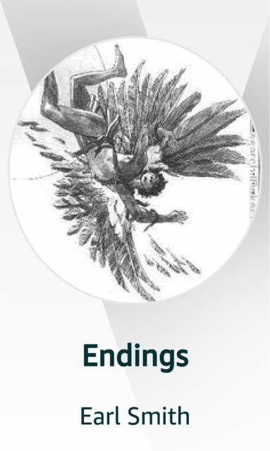Earl Smith - Endings, E-bok
