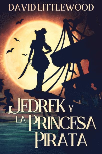 David Littlewood - Jedrek y la Princesa Pirata, E-bok