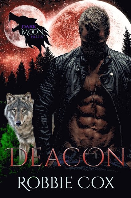 Robbie Cox - Dark Moon Falls: Deacon, E-bok
