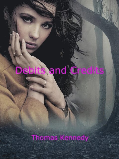 Thomas Kennedy - Debits and Credits, E-bok