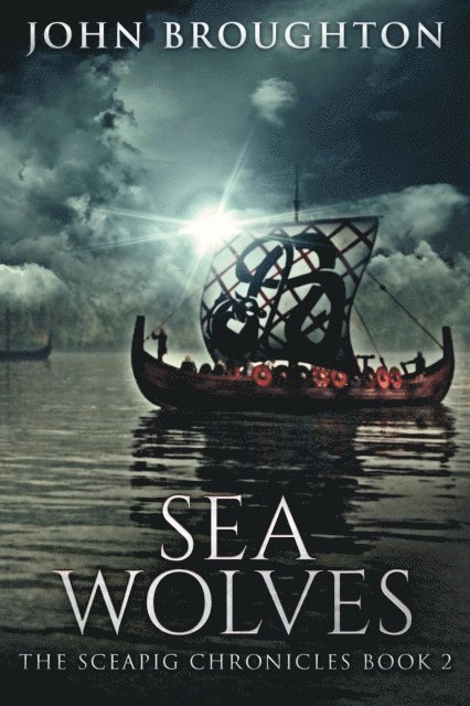 John Broughton - Sea Wolves, E-bok