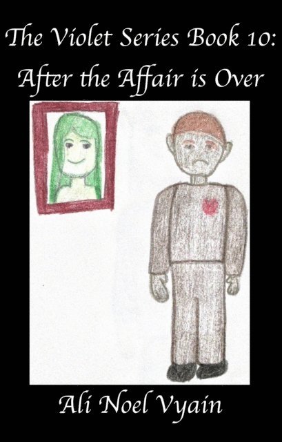 Ali Noel Vyain - After the Affair is Over, E-bok