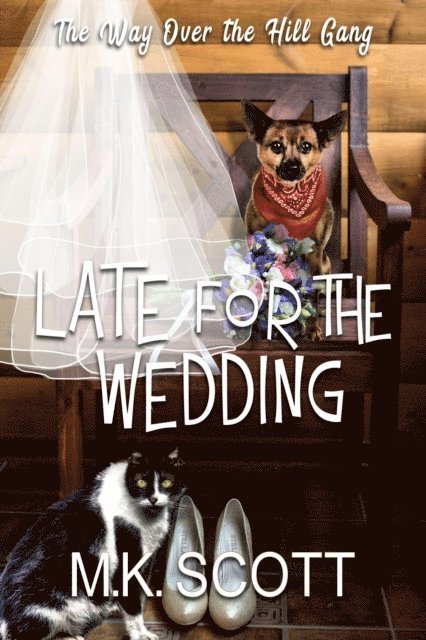 M K Scott - Late for the Wedding, E-bok