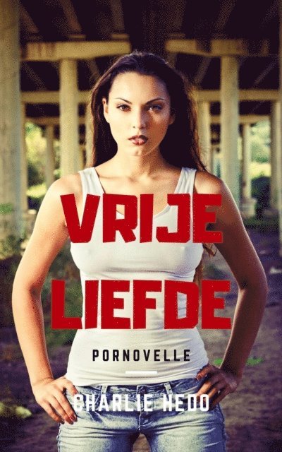 Charlie Hedo - Vrije Liefde, E-bok. Tillgänglighet: Lägg i varukorg