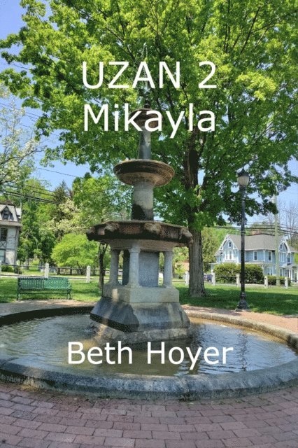 Beth Hoyer - Uzan 2 Mikayla, E-bok