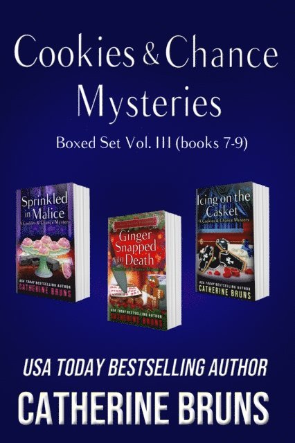 Catherine Bruns - Cookies & Chance Mysteries Boxed Set Vol. III (Books 7-9), E-bok