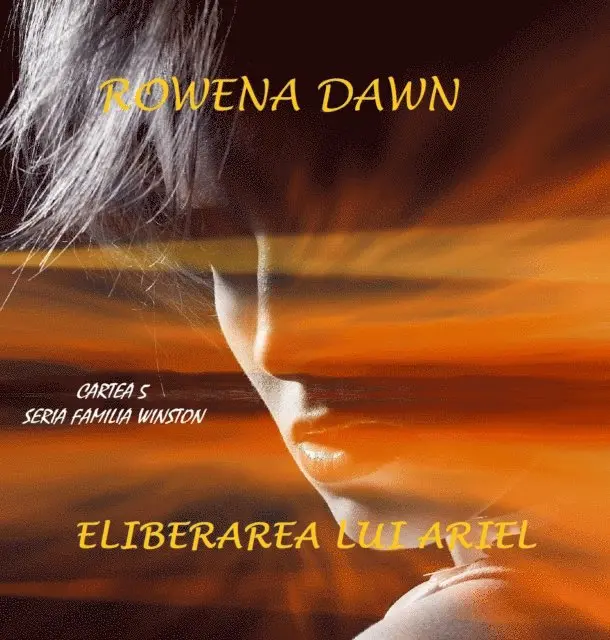 Rowena Dawn - Eliberarea lui Ariel, E-bok. Tillgänglighet: Lägg i varukorg