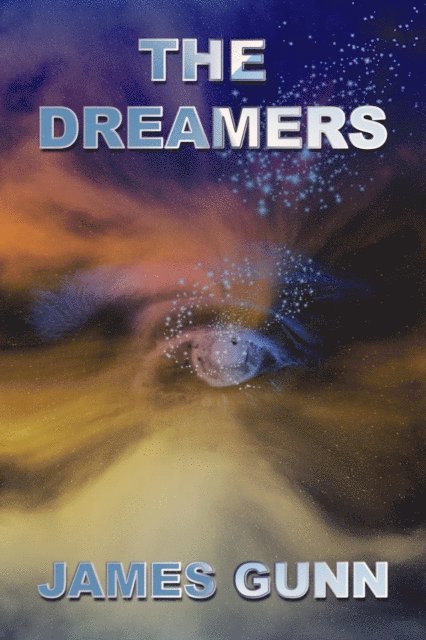 James Gunn - Dreamers, E-bok