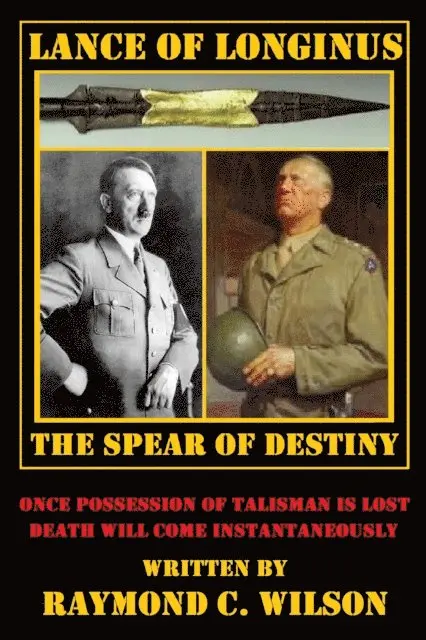 Raymond C. Wilson - Lance of Longinus -- The Spear of Destiny, E-bok. Tillgänglighet: Lägg i varukorg