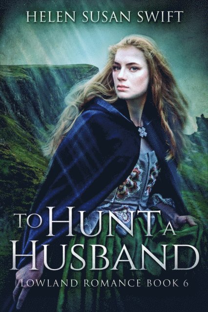 Helen Susan Swift - To Hunt a Husband, E-bok