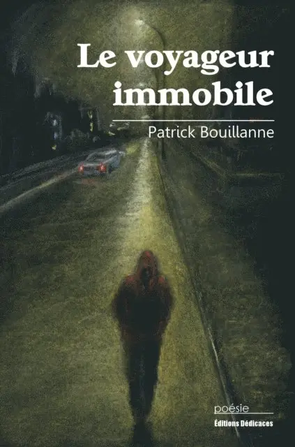 Patrick Bouillanne - Le voyageur immobile, E-bok. Tillgänglighet: Lägg i varukorg
